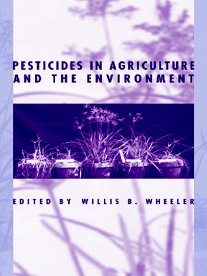cover image of Pesticides in Agriculture and the Environment
